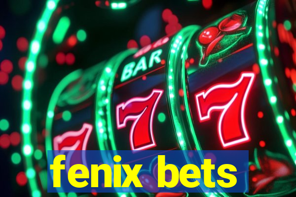 fenix bets